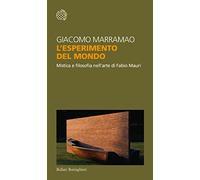 L'esperimento del mondo. Mistica e filosofia nell'arte di Fabio Mauri