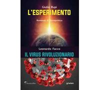 L'esperimento. Il virus rivoluzionario