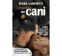 L'esperta dei cani - Lanciotti Diana
