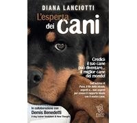 L'esperta dei cani - Lanciotti Diana
