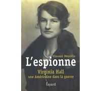 L'espionne: Virginia Hall, une Américaine dans la guerre