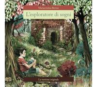 L'esploratore di sogni: La versione originale