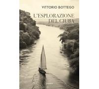 L'esplorazione del Giuba. Ediz. integrale