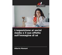 L'esposizione ai social media e il suo effetto sull'immagine di sé