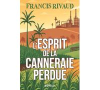 L'Esprit de la Canneraie Perdue