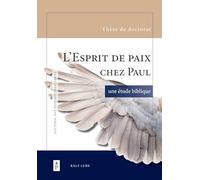 L'Esprit de paix chez Paul: une étude biblique: 1