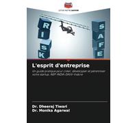 L'esprit d'entreprise: Un guide pratique pour créer, développer et pérenniser votre startup. NEP-INDIA-DAVV-Indore