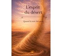 L'esprit du désert: Quand la nuit fait peur