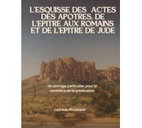 L'esquisses des Actes des Apotres, de L'epitre aux Romains et de L'epitre de Jude