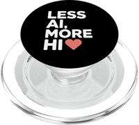 Less AI More HI - Citazione del cuore della connessione umana PopSockets PopGrip per MagSafe