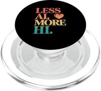 Less AI More HI - Citazione del cuore della connessione umana PopSockets PopGrip per MagSafe