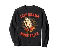 Less Drama More Faith Christian Praying Hands Citazione Rosario Felpa