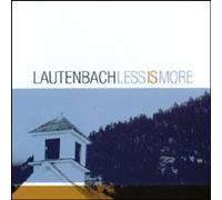 Less Is More by Lautenbach (2001-08-02)