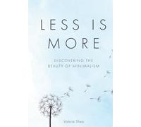 Less is More: Discovering the Beauty of Minimalism