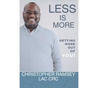 Less is More: Getting More Out of YOU!