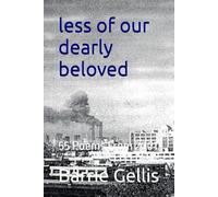 less of our dearly beloved: 55 Poems From 2001