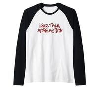 Less Talk More Action Motivational Quote Design Maglia con Maniche Raglan