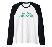 Less Talk More Action Motivational Quote Design Maglia con Maniche Raglan