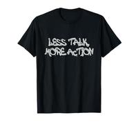 Less Talk More Action Motivational Quote Design Maglietta