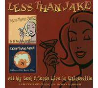 Less Than Jake - All My Best Friends Live in Gainesv
