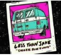 Less Than Jake - Goodbye Blue & White