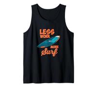 Less Work More Surf Citazione Tavola da surf Divertente Surf Surfer Canotta