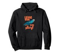Less Work More Surf Citazione Tavola da surf Divertente Surf Surfer Felpa con Cappuccio
