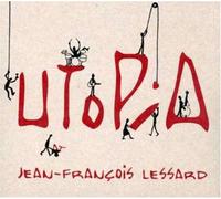 Lessard, Jean-Francois - Utopia