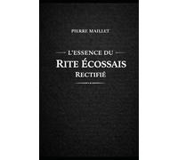 L'essence du Rite Écossais Rectifié