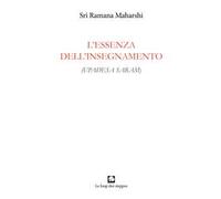 L'essenza dell’insegnamento. (Upadesa saram). Ediz. integrale