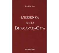 L'essenza della Bhagavad-Gita