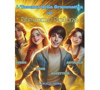 L'Essenza della Grammatica nel Sistema Solare: Racconti per Apprendere