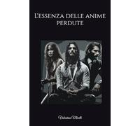 L'essenza delle anime perdute: 1