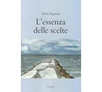 L'essenza delle scelte