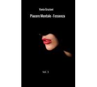 L'essenza. Piacere mentale