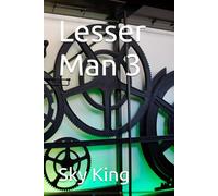 Lesser Man 3