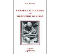 L'essere e il tempo in Gregorio di Nissa