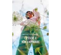 L'essere e non l'apparire