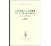 Lessici filosofici dell'età moderna. Linee di ricerca