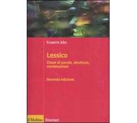 Lessico. Classi di parole, strutture, combinazioni