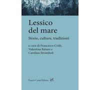 Lessico del mare. Storie, culture, tradizioni