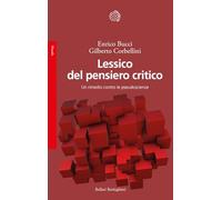 Lessico del pensiero critico. Un rimedio contro le pseudoscienze