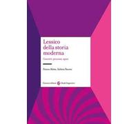 Lessico della storia moderna. Concetti, processi, spazi