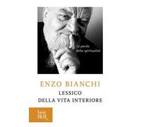 Lessico della vita interiore. Le parole della spiritualità