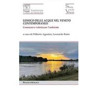 Lessico delle acque nel Veneto contemporaneo. Conoscere e valorizzare l'ambiente