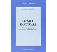Lessico inattuale. Un conservatore davanti al pensiero unico