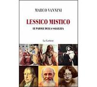 Lessico mistico. Le parole della saggezza