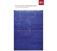 Lessico per le arti del XXI secolo