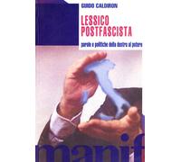 Lessico postfascista. Parole e politiche della destra al potere