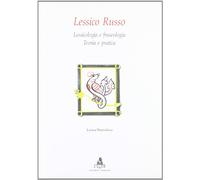 Lessico russo. Lessicologia e fraseologia russa: teoria e pratica